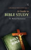 A GUIDE TO BIBLE STUDY