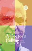 Beyond the Stethoscope: A Doctorâ€™s Calling