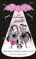 Isadora Moon Y La Noche Mágica / Isadora Moon Puts on a Show