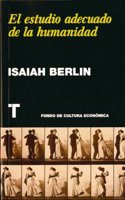 Isaiah Berlin: El Wstudio Adecuado De La Humanidad