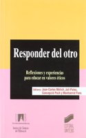 Responder del otro: reflexiones y experiencias para educar en valores eticos