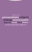 Psicoanalisis y Religion: Dialogo Interminable