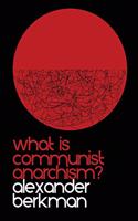 What is Communist Anarchism?