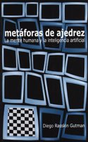 Metaforas de ajedrez : la mente humana y la inteligencia artificial