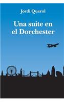 suite en el Dorchester