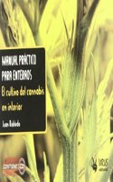 Manual practico para enteraos : el cultivo del cannabis en interior