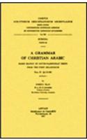 Grammar of Christian Arabic Based Mainly on South-Palestinian Texts from the First Millennium, Fasc. II