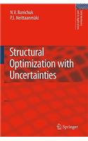 Structural Optimization with Uncertainties