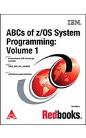 ABCs of z/OS System Programming: Volume 1