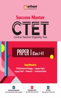Arihant Study Guide for CTET (Central Teacher Eligibility Test) Paper I (Class I - V) I Success Master CTET with Study Material I Sectionwise Chapterwise Study Notes | MCQs | previous yearsâ€™ questions( PYQs ) | 2 practice sets | for Exam 2025