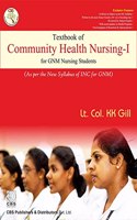 TEXTBOOK OF COMMUNITY HEALTH NURSING - I FOR GNM NURSING STUDENTS