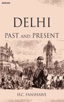 Delhi: Past and Present