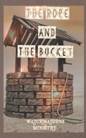 Rope and the Bucket