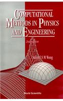 Computational Methods in Physics and Engineering (2nd Edition)