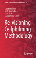 Re-Visioning Cellphilming Methodology