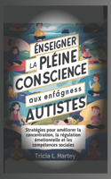 Enseigner la pleine conscience aux enfants autistes