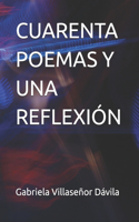 Cuarenta Poemas Y Una Reflexión