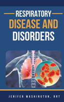 Respiratory Disease And Disorders