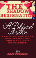 Shadow Resignation