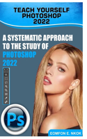 A Systematic Approach to the Study of Photoshop 2022