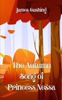 Autumn Song of Princess Nessa