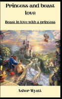 Princess and beast love
