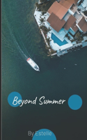 Beyond Summer