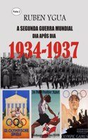 1934-1937: A Segunda Guerra Mundial