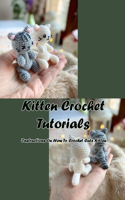 Kitten Crochet Tutorials