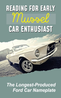 Reading For Early Mussel Car Enthusiast
