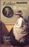 Esther Waters "Annotated"