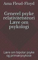 Generel psyke relativitetsteori Lære om psykologi