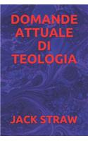 Domande Attuale Di Teologia