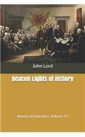 Beacon Lights of History: American Founders: Volume 11