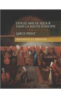 Douze ans de séjour dans la Haute-Éthiopie