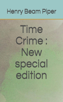 Time Crime: New special edition