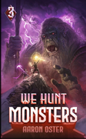 We Hunt Monsters 3