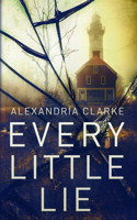 Every Little Lie: (4 A Calamity James Paranormal Mystery)
