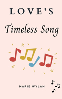 Love's Timeless Song