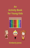 Activity Book for Young Kids