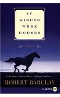 If Wishes Were Horses