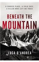 Beneath the Mountain: (English)