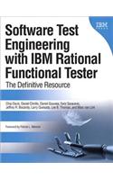 Software Test Engineering with IBM Rational Functional Tester: The Definitive Resource