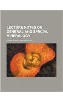Lecture Notes on General and Special Mineralogy: (English)