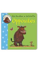My First Gruffalo: Opposites: (My First Gruffalo)