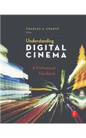Understanding Digital Cinema