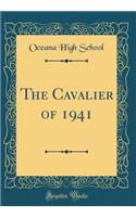 The Cavalier of 1941 (Classic Reprint)
