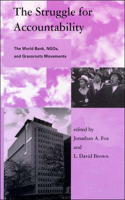 Struggle for Accountability: The World Bank, Ngos, and Grassroots Movements