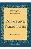 Poems and Paragraphs (Classic Reprint)