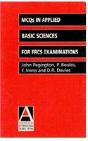 Multiple Choice Questions in Applied Basic Sciences for Frcs Examinations